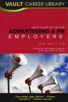Vault Guide to the Top Advertising & PR Employers, Fourth Edition 1581315430 Book Cover