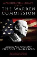 A Presidential Legacy and The Warren Commission 1934304026 Book Cover