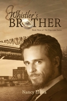 Whistler's Brother 0692942688 Book Cover