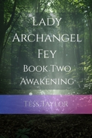 Lady Archangel Fey: Book Two Awakening B0H185Y778 Book Cover