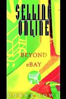 Selling Online: Beyond EBay 0595309585 Book Cover