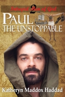 Paul: The Unstoppable 1948462214 Book Cover