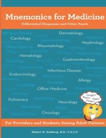 Mnemonics for Medicine: For Providers and Students Seeing Adult Patients B08TQ4FBHV Book Cover