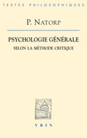 Psychologie Generale Selon La Methode Critique (Bibliotheque Des Textes Philosophiques) (French Edition) 2711619613 Book Cover