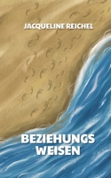 Beziehungsweisen: Kurzgeschichten aus dem Leben (German Edition) 3384652347 Book Cover