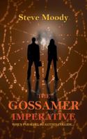 The Gossamer Imperative 1546288562 Book Cover