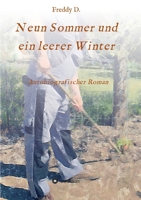 Neun Sommer und ein leerer Winter: Autobiografischer Roman 3347065069 Book Cover