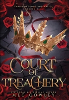 Court of Treachery: A Slow Burn Steamy Epic Romantasy (Empire of Blood and Malice) 1915731038 Book Cover