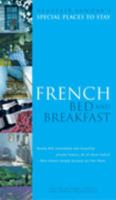 French Bed and Breakfast (Alastair Sawday's Special Places to Stay) 190197040X Book Cover