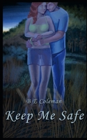 Keep Me Safe 1735097101 Book Cover