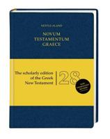 Nestle-Aland Novum Testamentum Graece: The Scholarly Edition of the Greek New Testament 3438051567 Book Cover
