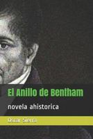 El Anillo de Bentham: novela ahistorica (1) 1720066566 Book Cover