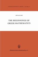 The beginnings of Greek mathematics 9048183499 Book Cover