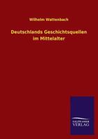 Deutschlands Geschichtsquellen Im Mittelalter 3742833294 Book Cover