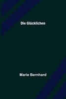 Die Glücklichen 9356572526 Book Cover