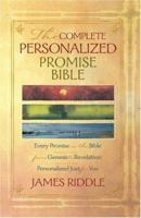 The Complete Personalized Promise Bible: Every Promise in the Bible from Genesis to Revelation, Written Just for You (Personalized Promise Bible) (Personalized Promise Bible) 1577945379 Book Cover