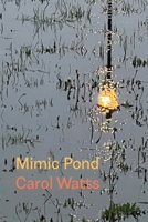 Mimic Pond 1848619170 Book Cover