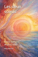 Les deux soleils: Entre lumière et obscurité (Romanzi) (French Edition) B0H4SVT2LS Book Cover