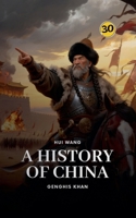 Genghis Khan: A History of China 918999891X Book Cover