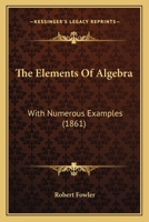 The Elements of Algebra 1165114720 Book Cover