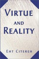 Virtue and Reality 0595138527 Book Cover