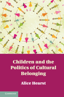 Children and the Politics of Cultural Belonging 1107675731 Book Cover