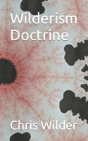 Wilderism Doctrine 1588840328 Book Cover