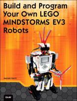 Build and Program Your Own Lego Mindstorms Ev3 Robots 0789751852 Book Cover