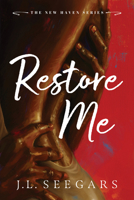 Restore Me (Deluxe Edition) (New Haven, 1) 146426743X Book Cover