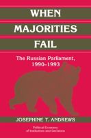 When Majorities Fail: The Russian Parliament, 1990 1993 0521030595 Book Cover