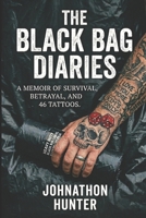 The Ink and the Ache: THE BLACK BAG DIARIES B0GTR3JQCX Book Cover