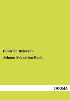 Johann Sebastian Bach 3846014141 Book Cover