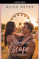 A Plan for Escape: Small Town Romance (The Mess of Love) B0GMYLXL3B Book Cover