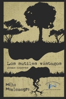 Los sutiles vástagos: poemas dispersos Editorial Primigenios 1696744261 Book Cover