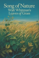 Song of Nature: Walt Whitman's Leaves of Grass B0HP1M7DN4 Book Cover