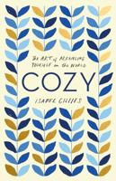 Cozy: The Art of Arranging Yourself in the World 0062654152 Book Cover