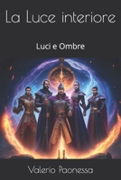 La Luce interiore: Luci e Ombre B0C5KT77RS Book Cover
