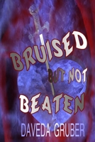 Bruised But Not Beaten 055742934X Book Cover