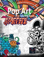 Graffiti pop art coloring book, coloring books for adults relaxation: Doodle coloring book 0481523871 Book Cover
