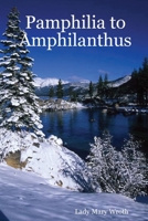 Pamphilia to Amphilanthus 1409209571 Book Cover