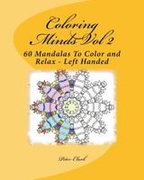 Coloring Minds Vol 2: 60 Mandalas to Enjoy Coloring 1530077230 Book Cover