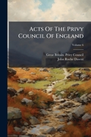Acts Of The Privy Council Of England, Volume 6... 127448944X Book Cover
