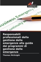 Responsabili professionali della gestione delle emergenze alla guida dei programmi di gestione delle emergenze (Italian Edition) 6209474519 Book Cover