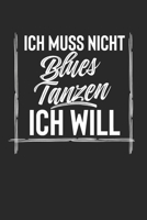 Ich Muss Nicht Blues Tanzen Ich Will: 2 Jahres Kalender I Monatsplaner I Familienplaner I Planer Din A5 120 Seiten I Tagebuch I Januar 2020 - Dezember ... I Hobby I Tanzen I Blue 1651205108 Book Cover