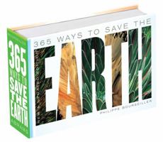 365 Ways to Save the Earth: New and Updated Edition 0810984067 Book Cover