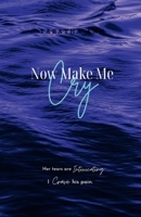 Now Make Me Cry B0FRB4G8GV Book Cover