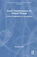 Social Transformation for Climate Change: A New Framework for Democracy 1032465301 Book Cover