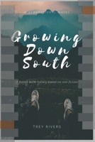 Growing Down South: A Generational Novel B0C5P35XNK Book Cover