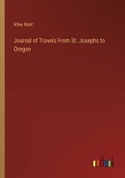 Journal of Travels From St. Josephs to Oregon 9362768011 Book Cover