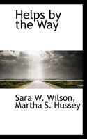 Helps by the Way 1017082405 Book Cover